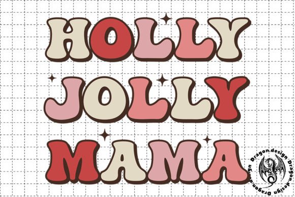 Christmas Holly Jolly Mama SVG: Graphics for Crafts