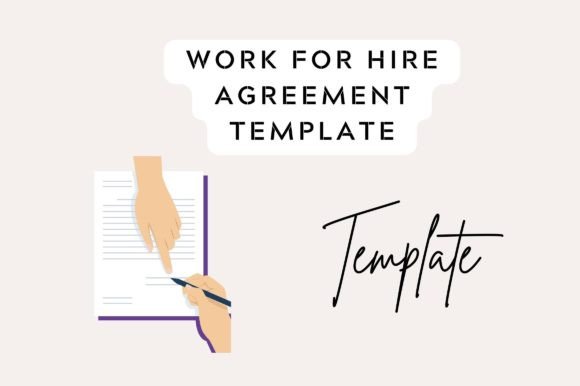 Editable Work for Hire Agreement: Graphics & Graphic Templates